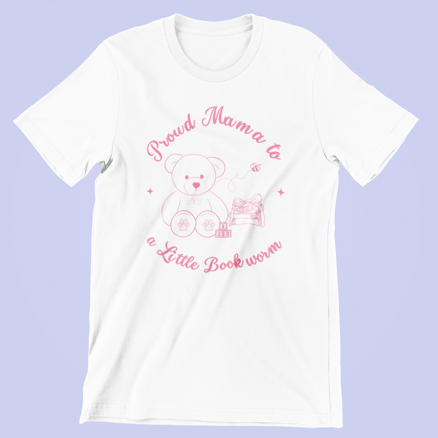 Proud Mama to a Little Bookworm Pink Bear Tee