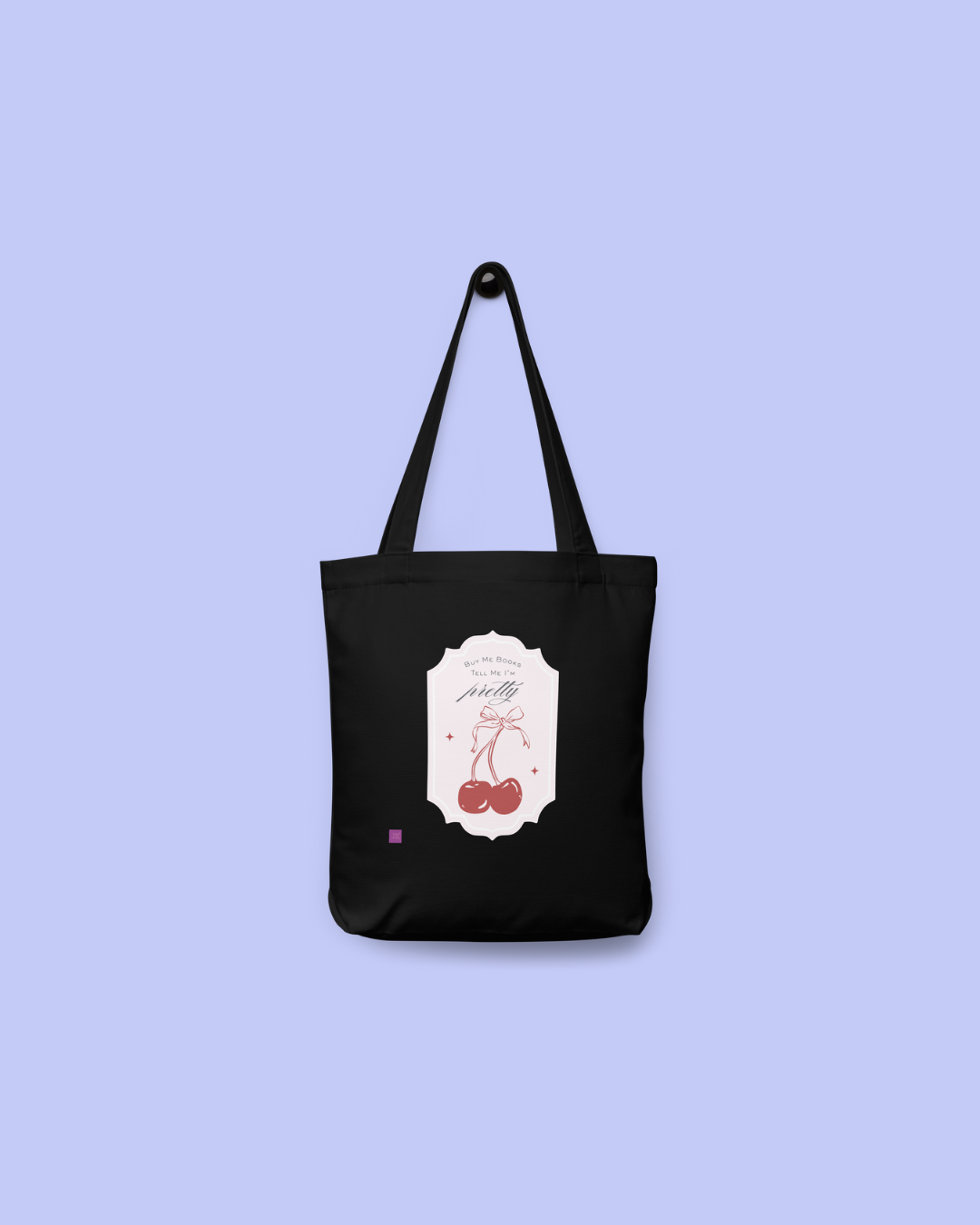 Buy Me Books Tell Me I'm Pretty Cotton Tote Bag
