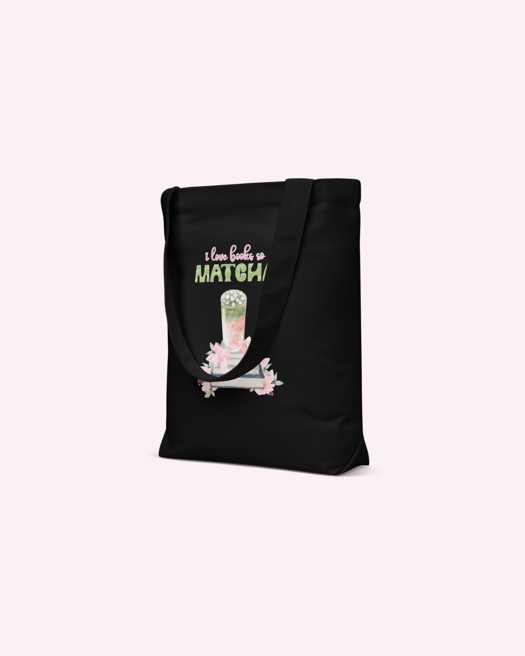 I Love Books So Matcha Cotton Tote Bag