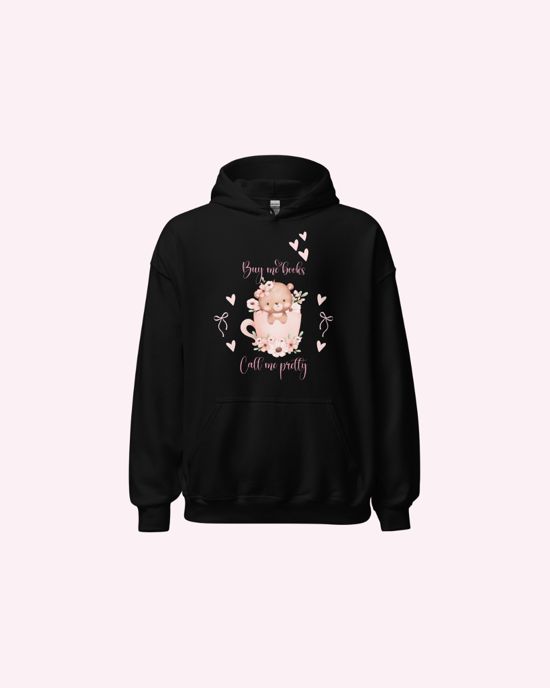 Buy Me Books Call Me Pretty Hoodie