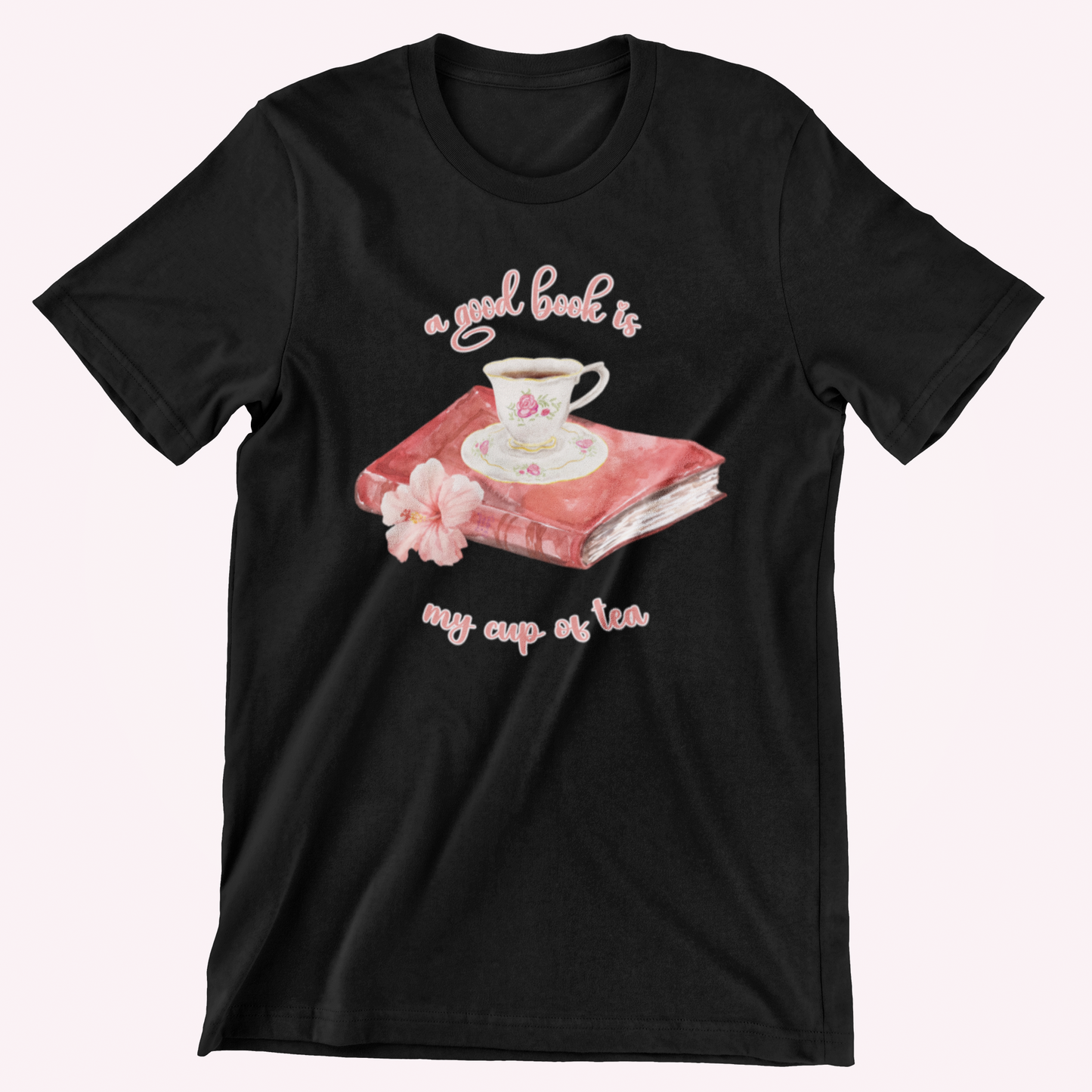 A Good Book is My Cup of Tea Shirt