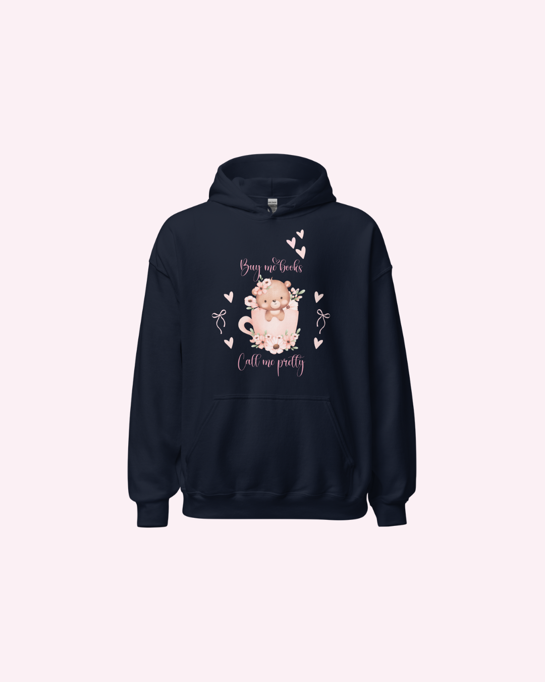 Buy Me Books Call Me Pretty Hoodie