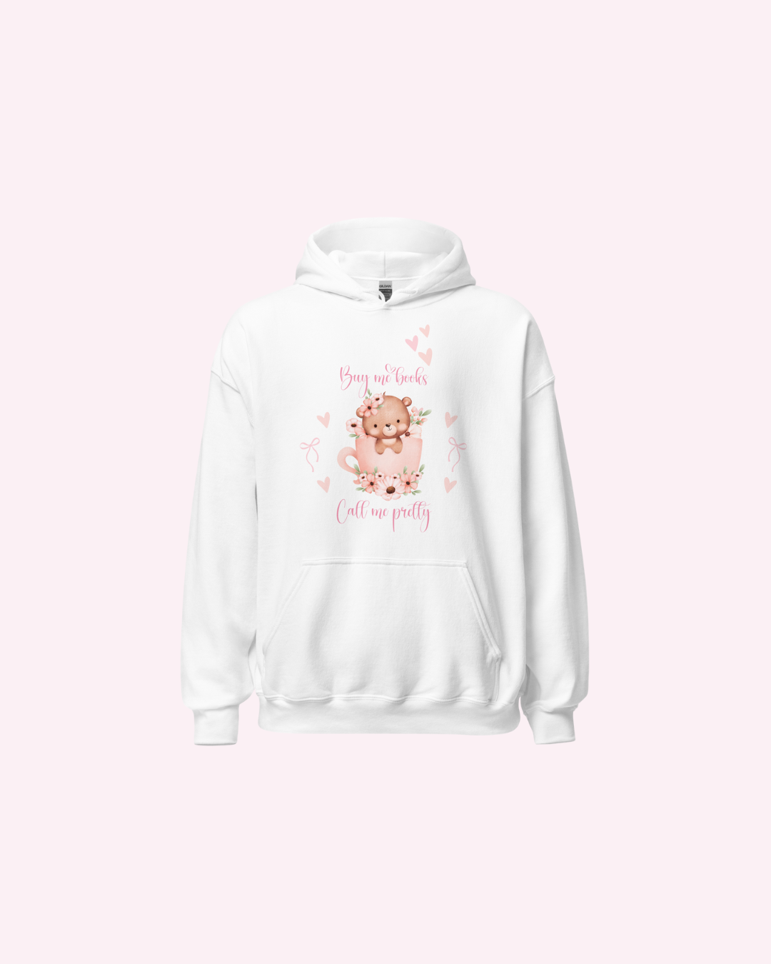 Buy Me Books Call Me Pretty Hoodie
