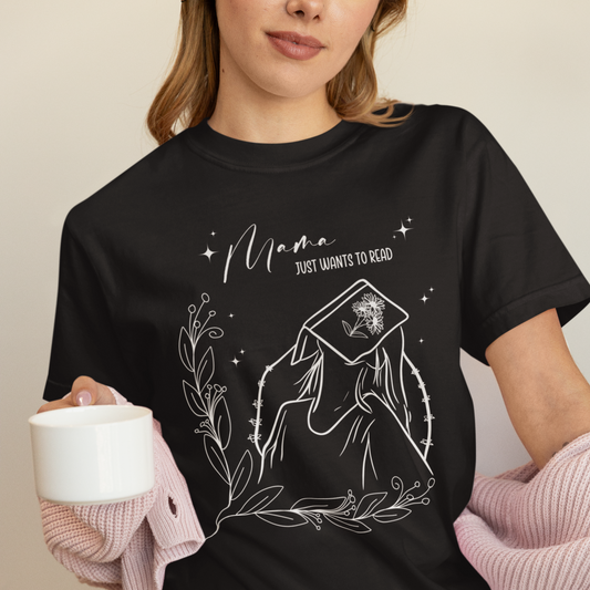 Mama Just Wants to Read Tee