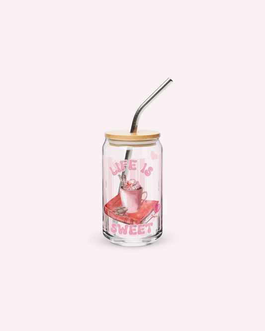 Life is Sweet Glass Can