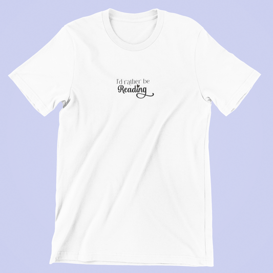 I'd Rather Be Reading Tee
