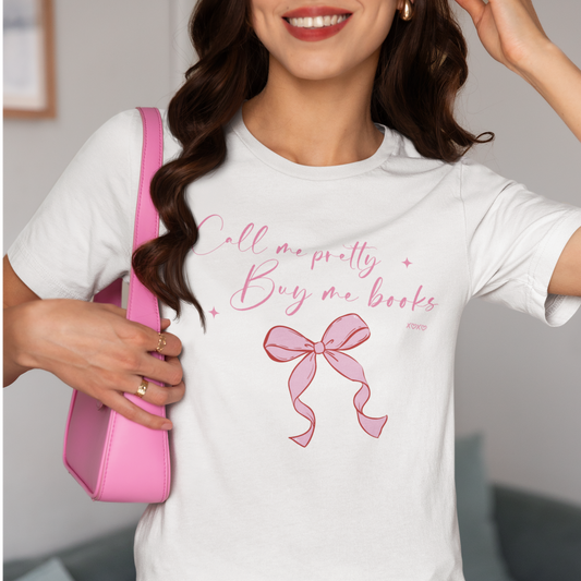 Call Me Pretty Buy Me Books Tee